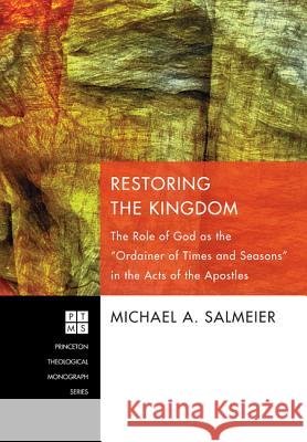 Restoring the Kingdom: The Role of God as the 