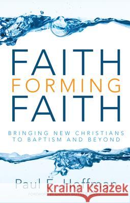 Faith Forming Faith