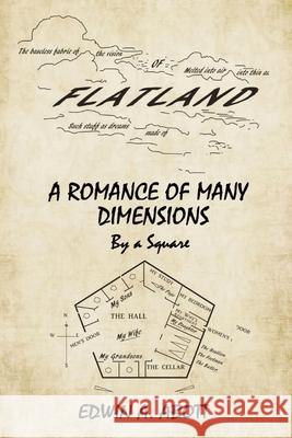 Flatland: A Romance of Many Dimensions (By a Square)