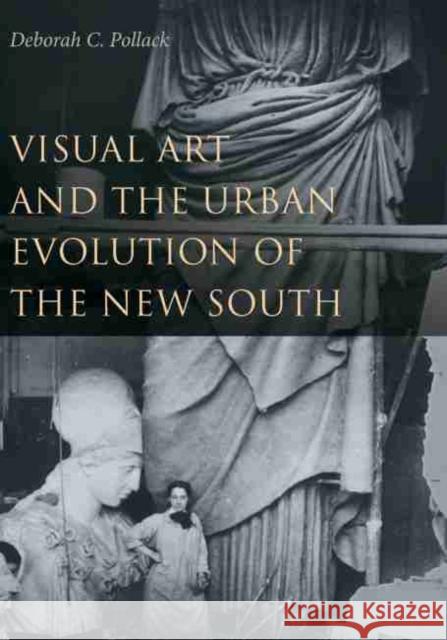 Visual Art and the Urban Evolution of the New South