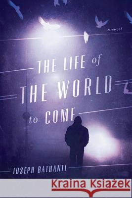 The Life of the World to Come