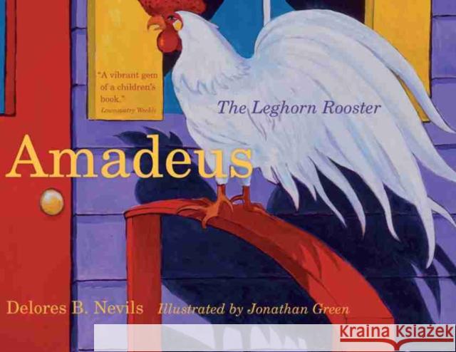 Amadeus: The Leghorn Rooster