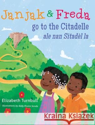 Janjak and Freda Go to the Citadelle