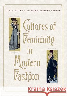 Cultures of Femininity in Modern Fashion