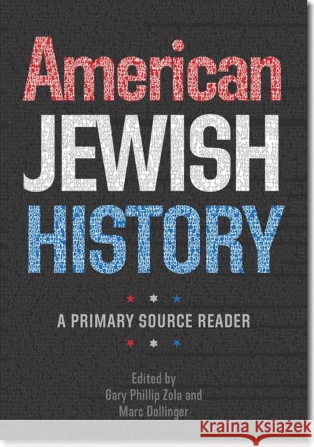 American Jewish History: A Primary Source Reader