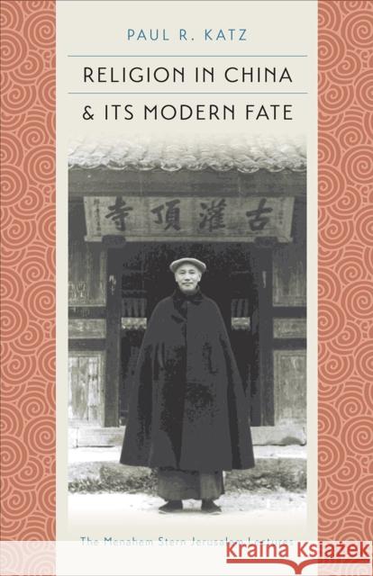 Religion in China & Its Modern Fate