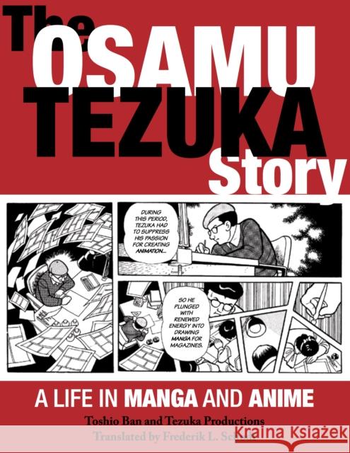 The Osamu Tezuka Story: A Life in Manga and Anime