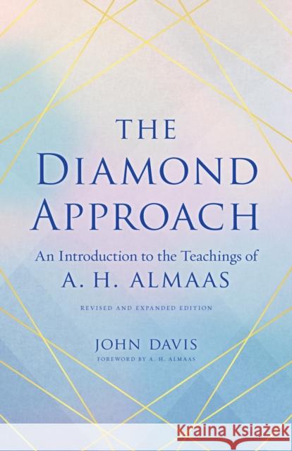 The Diamond Approach: An Introduction to the Teachings of A. H. Almaas