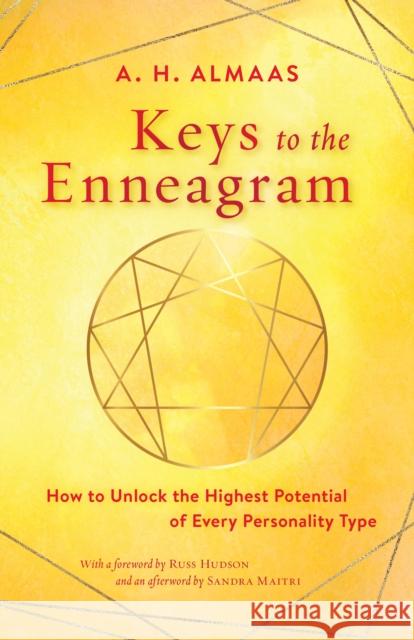 Keys to the Enneagram: How to Unlock the Highest Potential of Every Personality Type