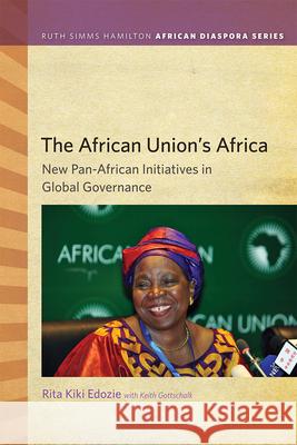 The African Union's Africa: New Pan-African Initiatives in Global Governance