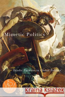 Mimetic Politics: Dyadic Patterns in Global Politics