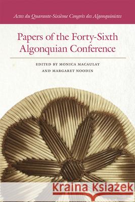 Papers of the Forty-Sixth Algonquian Conference