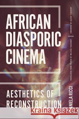 African Diasporic Cinema: Aesthetics of Reconstruction