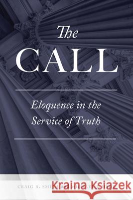 The Call: Eloquence in the Service of Truth