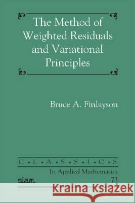 The Method of Weighted Residuals and Variational Principles