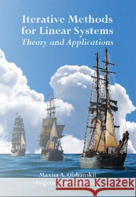 Iterative Methods for Linear Systems Theory and Applications