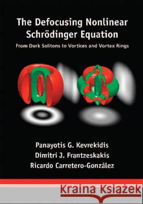 The Defocusing Nonlinear Schrödinger Equation: From Dark Solitons to Vortices and Vortex Rings