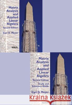 Matrix Analysis and Applied Linear Algebra and Study and Solutions Guide