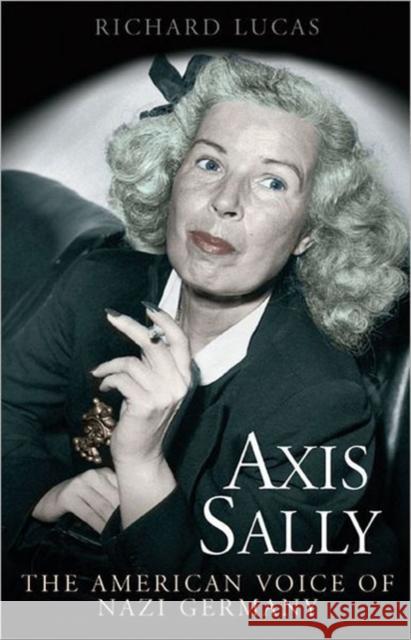 Axis Sally: The American Voice of Nazi Germany
