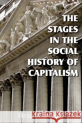 The Stages in the Social History of Capitalism