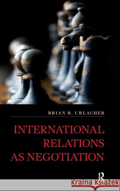 International Relations as Negotiation