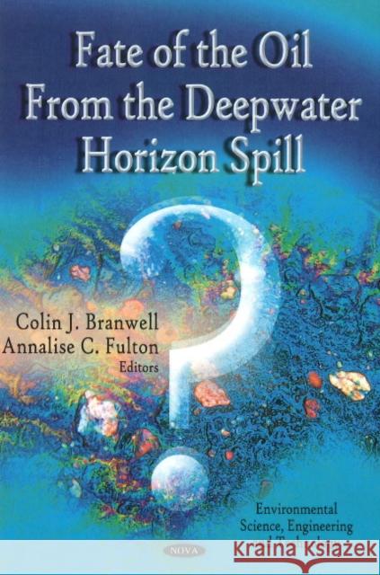 Fate Of The Oil From The Deepwater Horizon Spill