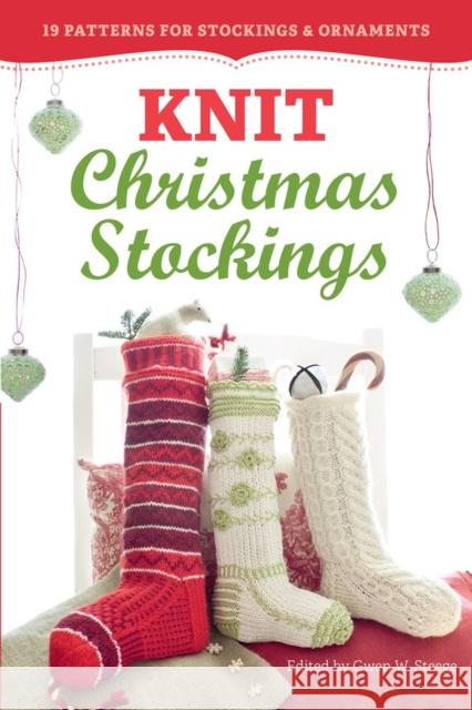 Knit Christmas Stockings: 19 Patterns for Stockings & Ornaments