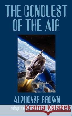 The Conquest of the Air