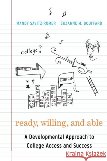Ready, Willing, and Able: A Developmental Approach to College Access and Success