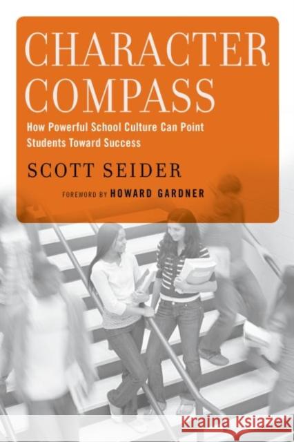 Character Compass: How Powerful School Culture Can Point Students Towards Success