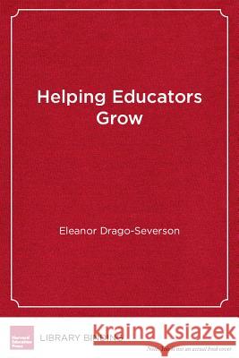 Helping Educators Grow: Strategies and Practices for Leadership Development