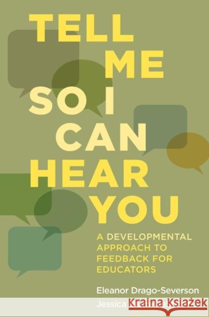 Tell Me So I Can Hear You: A Developmental Approach to Feedback for Educators