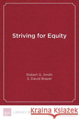 Striving for Equity: District Leadership for Narrowing the Opportunity and Achievement Gaps