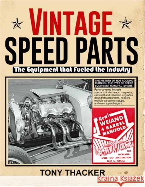 Vintage Speed Parts: The Equipment That Fueled the Industry