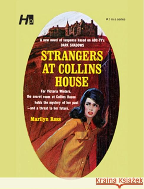 Dark Shadows the Complete Paperback Library Reprint Volume 3: Strangers at Collins House
