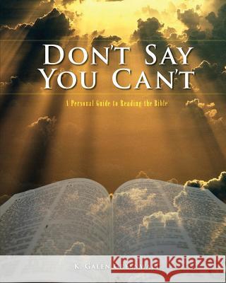 Don't Say You Can't: A Personal Guide to Reading the Bible