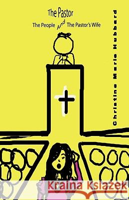 The Pastor, the People and the Pastor's Wife