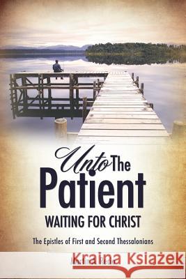 Unto the Patient Waiting for Christ