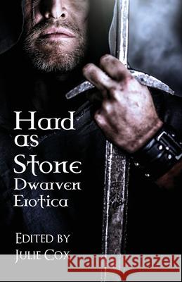 Hard as Stone: Dwarven Erotica