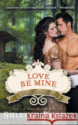 Love Be Mine (The Louisiana Ladies Series, Book 3)