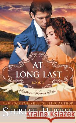 At Long Last (The Southern Women Series, Book 3)