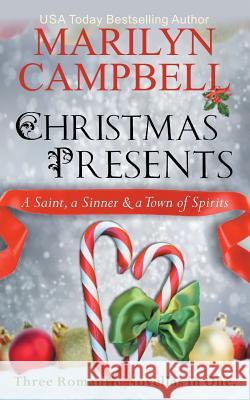 Christmas Presents - A Saint, a Sinner and a Town of Spirits (Three Romantic Novellas in One Boxed Set)