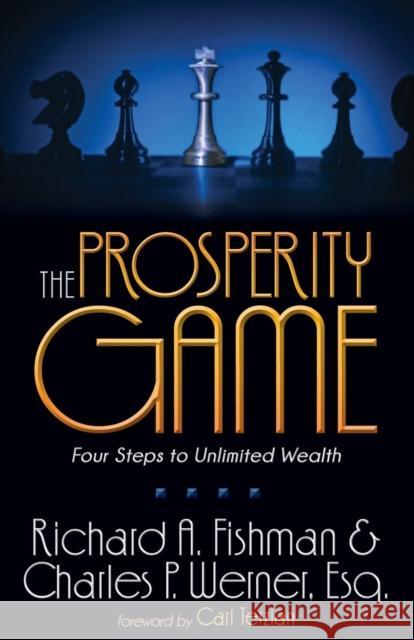 The Prosperity Game: Four Steps to Unlimited Wealth