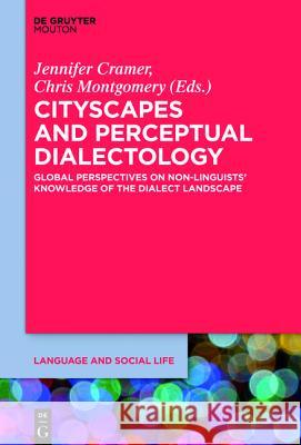 Cityscapes and Perceptual Dialectology: Global Perspectives on Non-Linguists’ Knowledge of the Dialect Landscape