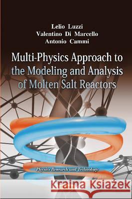 Multi-Physics Approach to the Modelling & Analysis of Molten Salt Reactors