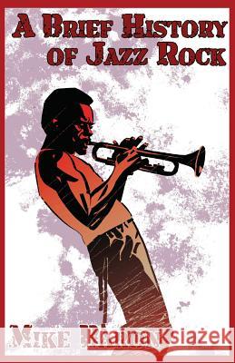 A Brief History of Jazz Rock