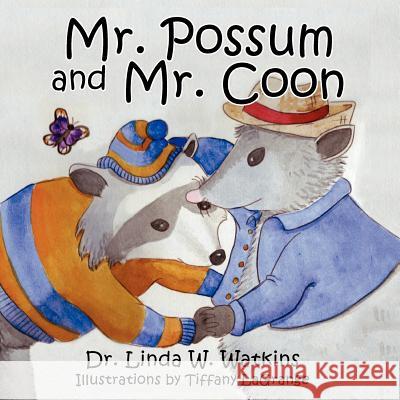 Mr. Possum and Mr. Coon