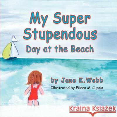 My Super Stupendous Day at the Beach