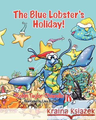 The Blue Lobster's Holiday!