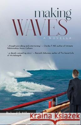 Making Waves, A Novella